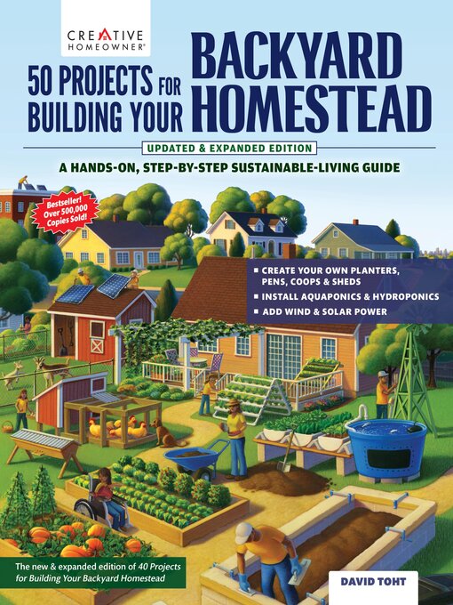 Title details for 50 Projects for Building Your Backyard Homestead, Updated Edition by David Toht - Available